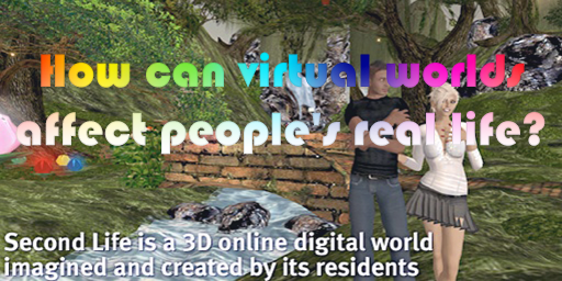 How can virtual worlds affect people's real life?